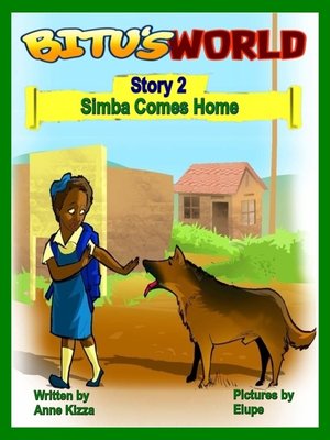 cover image of Bitu's World, Story 2, Simba Comes Home